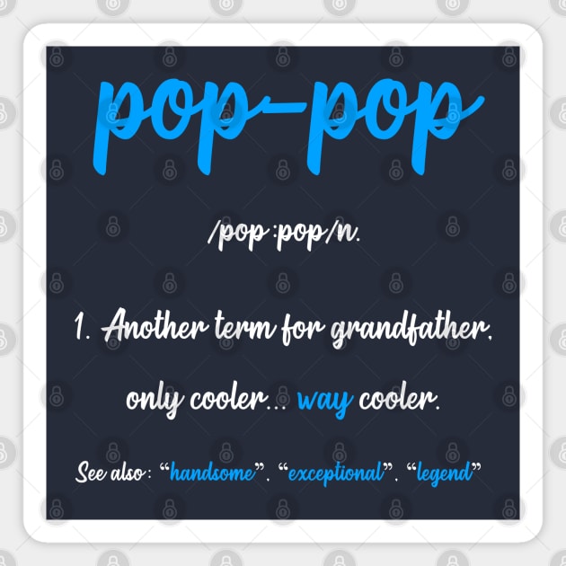 Pop Pop Gifts Grandpa Fathers Day Magnet by Scar